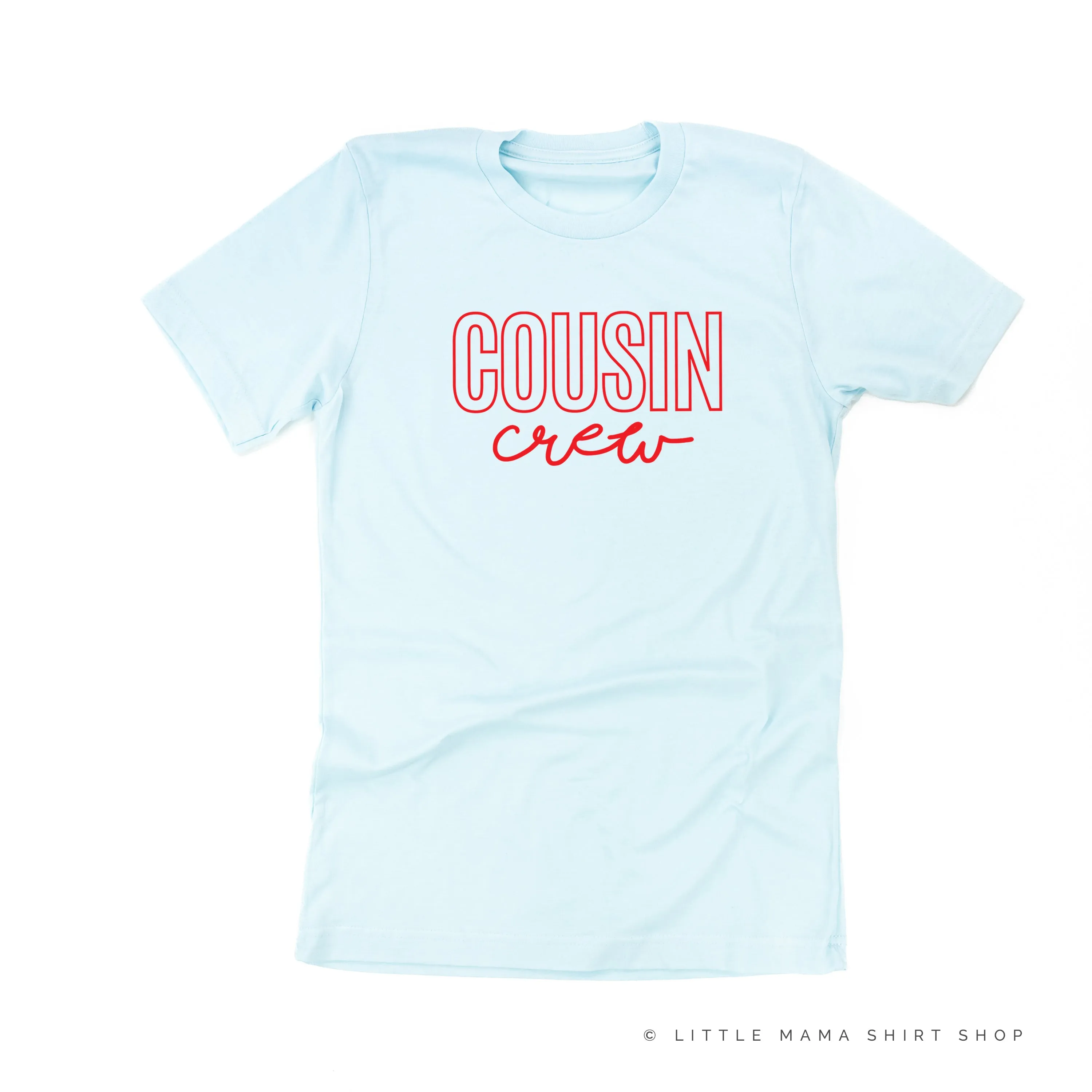 Cousin Crew - Design #2 - Adult Unisex Tee